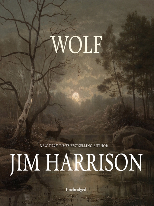 Title details for Wolf by Jim Harrison - Available